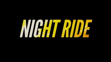 Night Ride Youtube