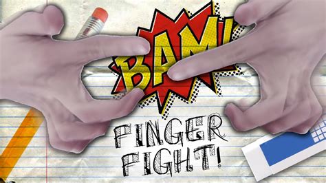 The Finger Fight Youtube