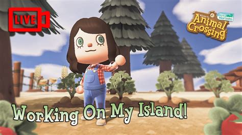 🔴acnh Live Lets Get This Island Into Shape Animal Crossing Lexi