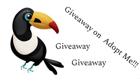 Giveaway Toucan Adopt Me Youtube