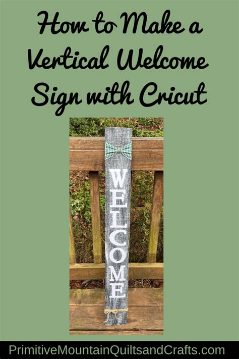 How To Make A Vertical Welcome Sign With Cricut Home Decor Signs Diy