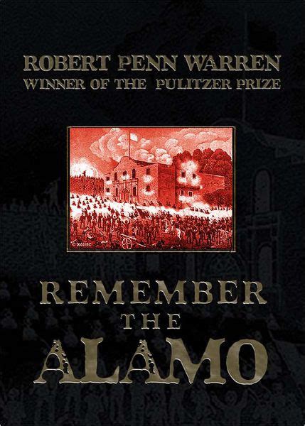 Remember The Alamo By Robert Penn Warren Paperback Barnes And Noble®