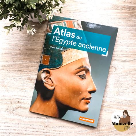 Atlas De Legypte Ancienne Claire Somaglino