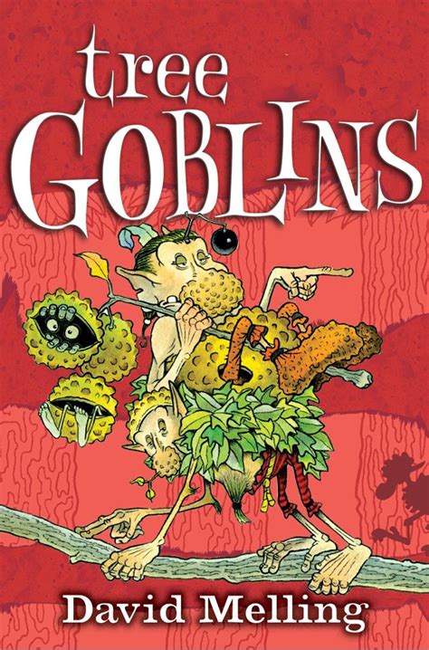 Goblins Tree Goblins By David Melling Hachette Uk