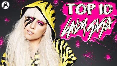 Top 10 Lady Gaga Songs Youtube