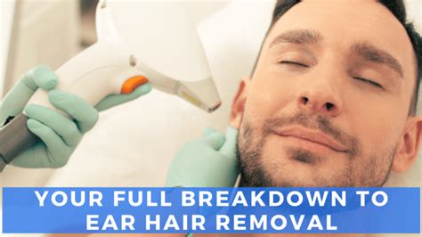 Laser Ear Hair Removal Everything You Need To Know Laserall