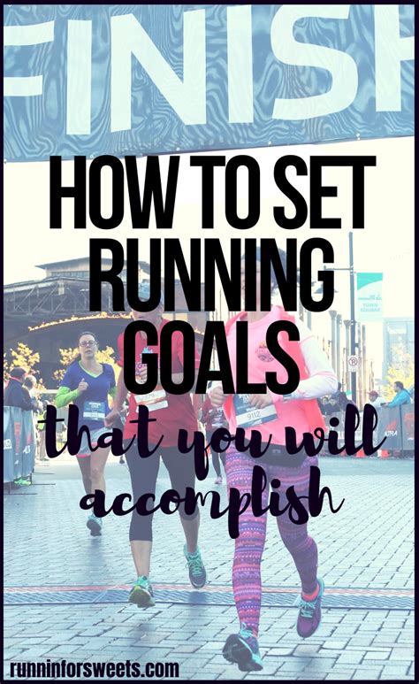Running Goal Setting That Will Make You Proud Runnin For Sweets