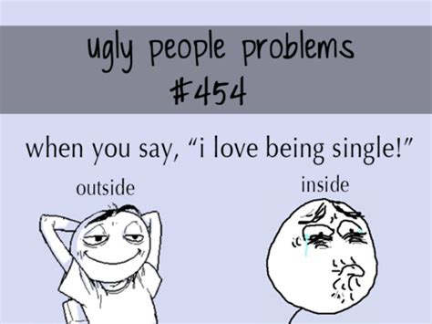 Ugly People Problems 18 Pics