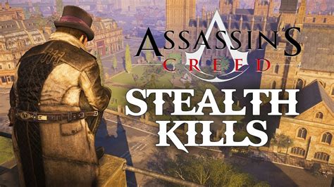 Assassin S Creed Syndicate Stealth Gameplay Stealth Kills