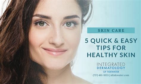 5 Quick And Easy Tips For Healthy Skin Integrated Dermatology Of
