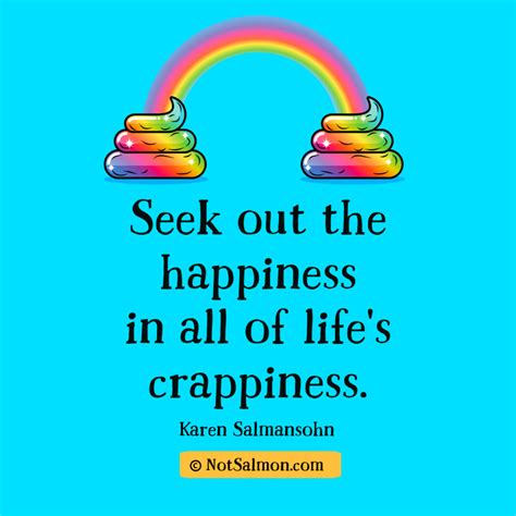 11 Funny Happiness Quotes To Find Happiness In Lifes Crappiness