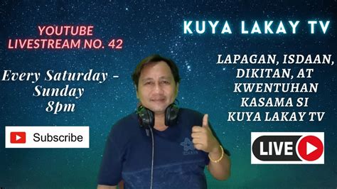 Isdaan Dikitan At Kwentuhan With Kuya Lakay Tv Ls No 42 Youtube
