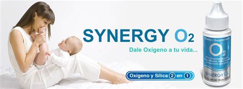 Synergy O2 Oxigeno Es Salud Vida Y Bienestar O2oxigeno Liquido