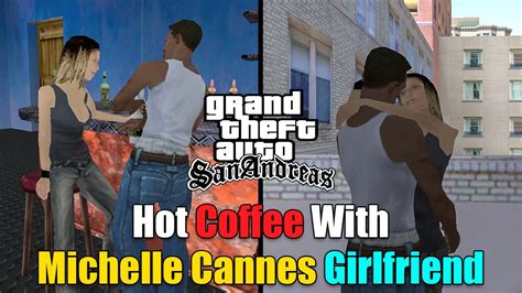 Gta San Andreas Hot Coffee With Michelle Cannes Girlfriend Youtube