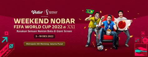 Nonton Bersama 3rd Place And Final Fifa World Cup 2022 Di Bioskop Xxi