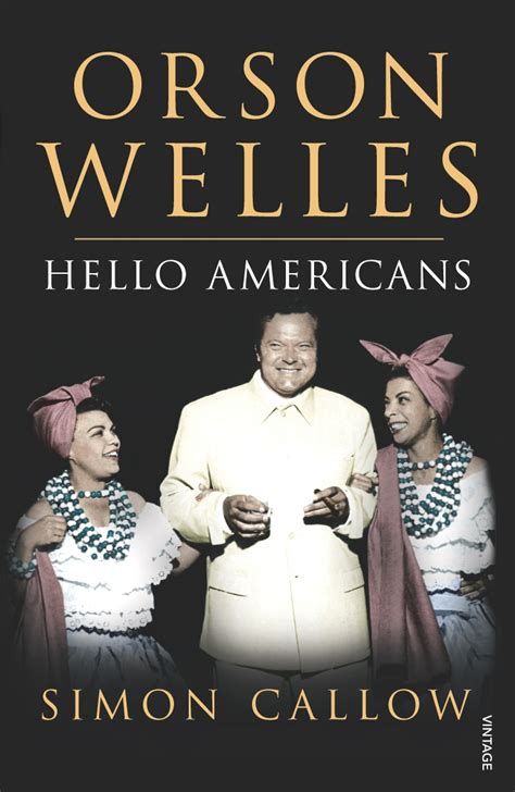 Orson Welles Volume 2 By Simon Callow Penguin Books Australia
