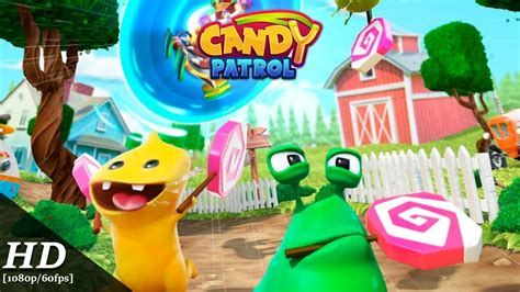 Candy Patrol Android Gameplay [60fps] Youtube