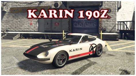 Karin 190z New Car Gta 5 Online Youtube