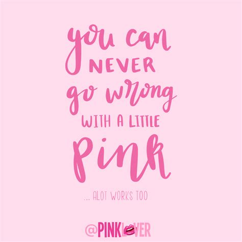 We Love All Things Pink Including This Adorable Pink Quote Pink