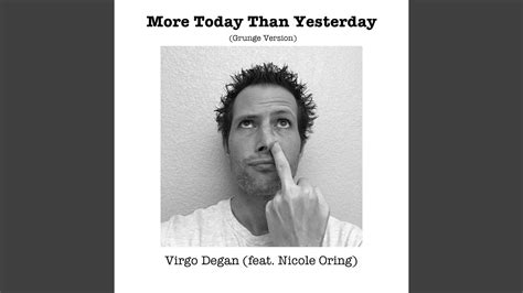 More Today Than Yesterday Grunge Version Feat Nicole Oring Youtube