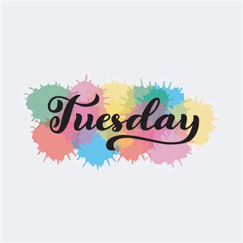 Tuesday Text Lettering With Colorful Watercolor Splatter Background