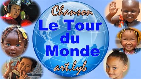 Chanson Le Tour Du Monde Development Video Creation Continents