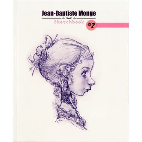 Jean Baptiste Monge Sketchbook 2 Liber Distri Art Books And More