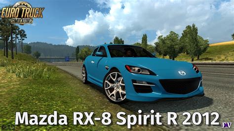 Euro Truck Simulator Mazda Rx Spirit R V Youtube