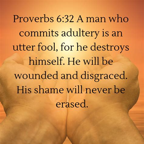 Proverbs 6 32 Adultery Cheating Bible Scripture Betrayal Quotes Adultry Quotes Cheating