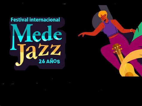festival internacional de jazz y mÚsicas del mundo medellín travel
