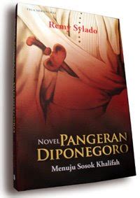 Pangeran diponegoro diangkat sebagai seorang pahlawan nasional pada tanggal 6 november 1973 melalui keppres no.87/tk/1973 oleh pemerintahan saat itu. Q reviews: Novel Pangeran Diponegoro (Menuju Sosok Khalifah)