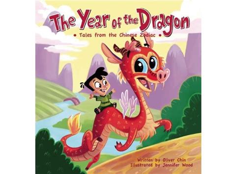 The Year Of The Dragon Tales From The Chinese Zodiacs Volume 1 By Oliver