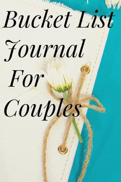 Bucket List Journal For Couples By Cristie Jameslake Paperback