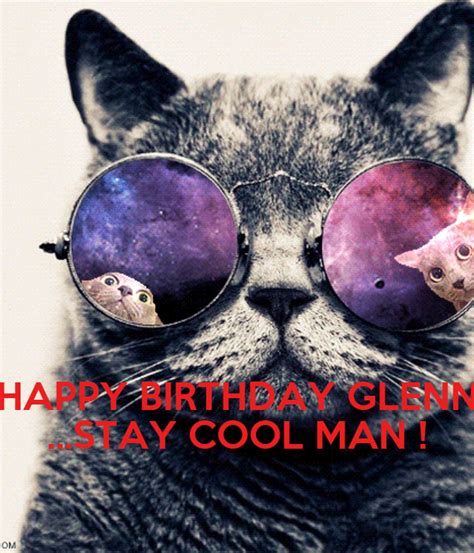 Happy Birthday Glenn Stay Cool Man Poster Keep Calm O Matic