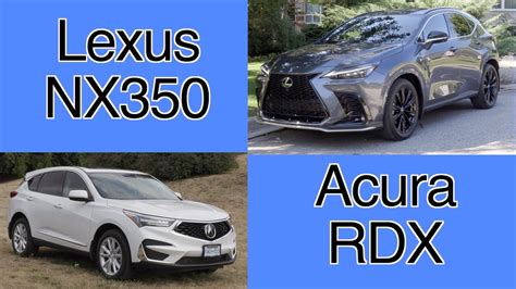 All New Lexus Nx Vs Acura Rdx Comparison Youtube