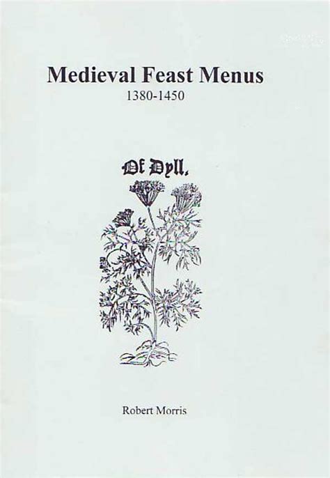 Medieval Feast Menus 1380 1450 Mainly Medieval
