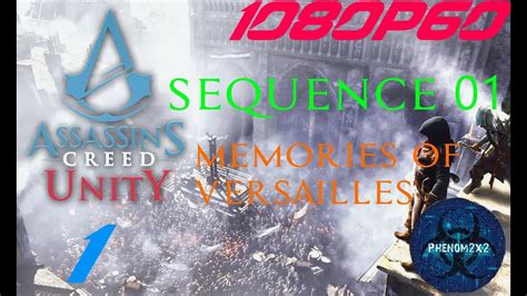 Assassin S Creed Unity Walkthrough Sequence Memories Of