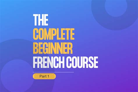 The Complete Beginner French Course Part 1 - Talk in French