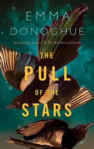 The Pull Of The Stars Emma Donoghue 9781529046168 — Readings Books