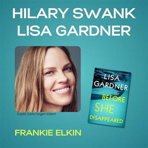 Hilary Swank To Star In Before She Disappeared Lisa Gardner