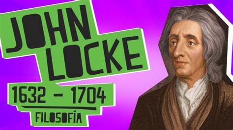Ideas Principales De John Locke ¡resumen Corto Y FÁcil