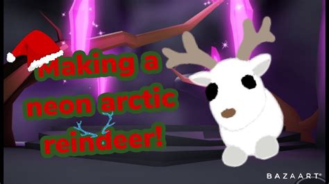 Making A Neon Arctic Reindeer🦌🎄 Adopt Me Youtube