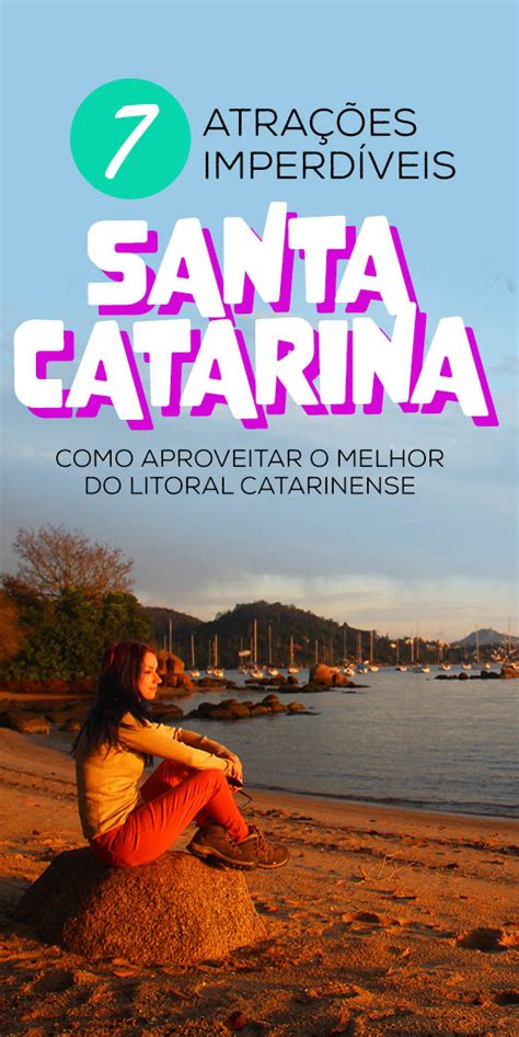 Cidades de Santa Catarina atrações no litoral para conhecer Cidades santa catarina Litoral