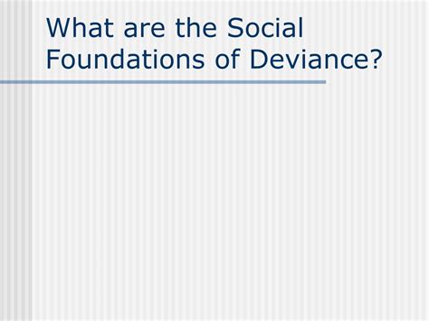 Ppt Socialization And Deviance Powerpoint Presentation