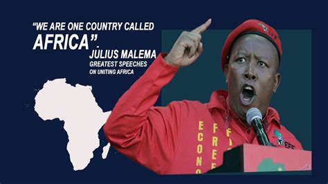 Julius Malema Greatest Speeches On Uniting Africa Youtube