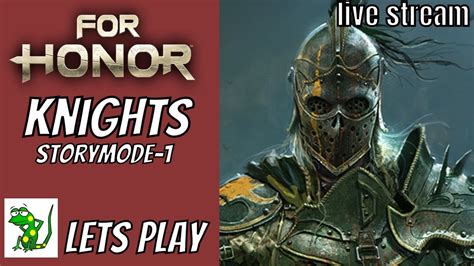 For Honor Newbie Knights Story Mode Part 1 Lets Play Live Stream