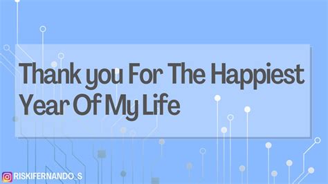 Thank You For The Happiest Year Of My Life Youtube