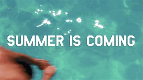 Summer Is Coming Gifs Find Share On Giphy