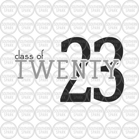 Class Of 2023 Svg Twenty 23 Svg Back To School Svg Etsy
