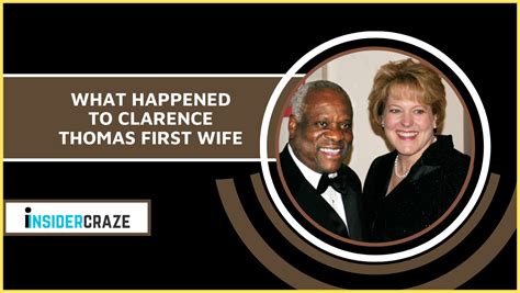 A Mysterious Tale The Story Behind Clarence Thomas First Wife